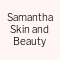 Samantha Skin and Beauty